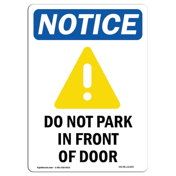 Signmission OSHA Sign, Do Not Park In Front Of Door With, 14in X 10in Rigid Plastic, 10" W, 14" L, Portrait OS-NS-P-1014-V-11329 - main